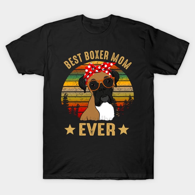 Best Boxer Mom Ever T-Shirt by gotravele store